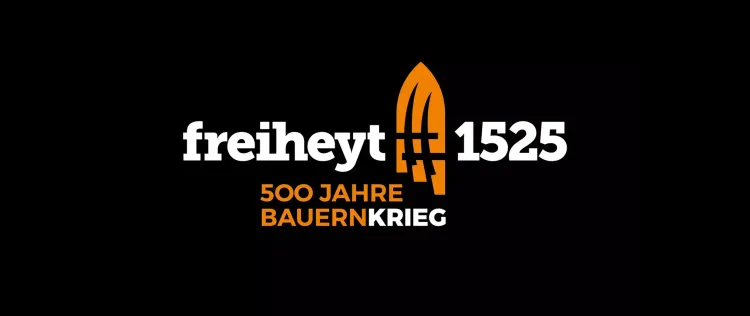 Thüringer Landesausstellung: ›freiheyt 1525: 500 Jahre Bauernkrieg‹