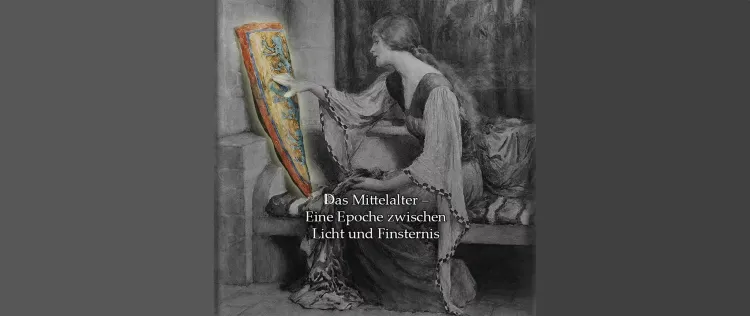 Das Mittelalter – Eine Epoche zwischen Licht und Finsternis